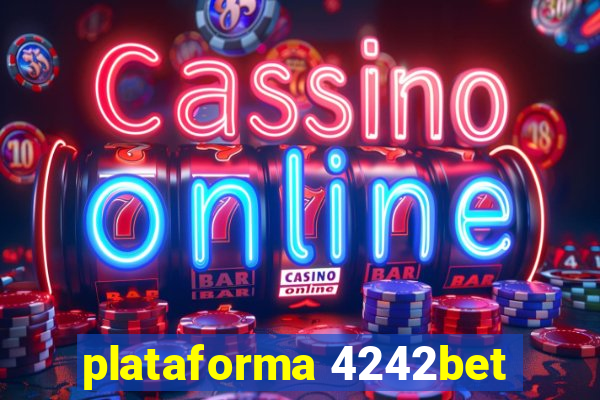 plataforma 4242bet